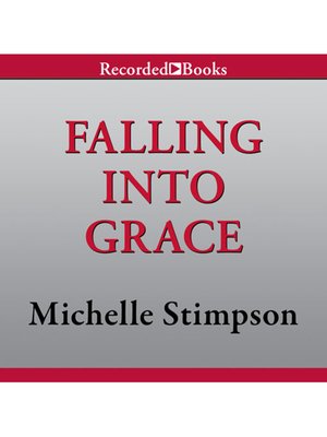 cover image of Falling Into Grace